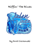 Riffin' the Blues by Ciechomski Brad for Jazz Ensemble