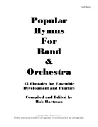 Popular Hymns For Band & Orchestra by Various - Hartman Rob - for Band/Orch (w/ Hymn Titles)