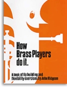 How Brass Players Do It by Ridgeon John for Brass Method