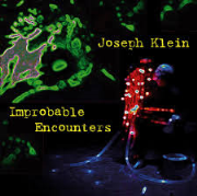 Improbable Encounters by Klein Joe for CD