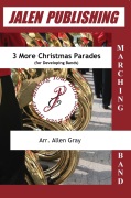 3 More Christmas Parades by - Gray Allen - for Marching Band