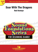 Soar With The Dragons by Romeyn Rob for Concert Band