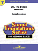 We The People by Swearingen James for Concert March