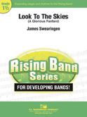 Look To the Skies by Swearingen James for Concert Band