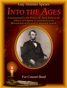 Into the Ages by Spears Gay Holmes for Concert Band