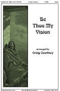 Be Thou My Vision by - Courtney Craig - for SATB and Piano