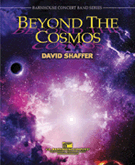 Beyond the Cosmos by Shaffer David for Concert Band