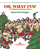 Oh What Fun by Swearingen James for Concert March