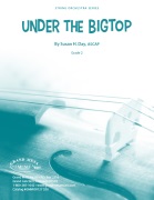 Under the Bigtop by Day Susan H for String Orchestra