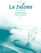 La Paloma by Yradier Sebastien - Vargas Jorge - for Strg Orch