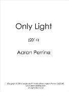 Only Light by Perrine Aaron for Concert Band