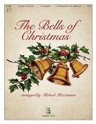 Bells of Christmas by Balle Carl - Mazzatenta Michael - for Handbells 3-5 Octave