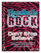 Don't Stop Believin' by Cain Perry and Schon - Burt Keith - for Handbells 5-7 Octave