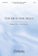 For He Is Our Peace by Stopford Philip W J for SATB and Piano