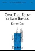 Come Thou Fount of Every Blessing by Dake Kenneth for SSATBB a cappella