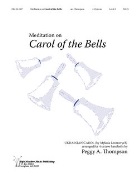 Meditation on Carol of the Bells by Leontovych Mykola Dmytrovych - Thompson Peggy A. - for Handbells 4 Octave