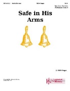 Safe in His Arms by Dugger Bill D for Handbells 2 Octave