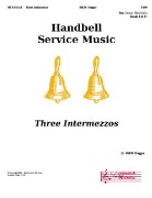 Three Intermezzos by Dugger Bill D for Handbells 2 Octave