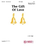 Gift of Love by Dugger Bill D for Handbells 2 Octave
