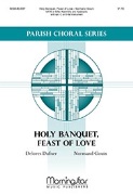 Holy Banquet Feast of Love by Gouin Normand for SATB and Piano