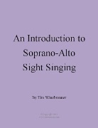 Introduction to Soprano-Alto Sight Singing by Winebrenner Tim for Sop-Alto
