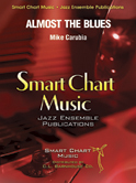 Almost the Blues by Carubia Mike for Jazz Ensemble