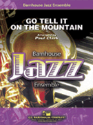 Go Tell It on the Mountain by - Clark Paul - for Jazz Ensemble