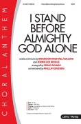 I Stand Before Almighty God Alone by Collins and Riddle - Adams Craig - for SATB and Piano