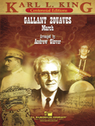 Gallant Zouaves by King Karl L - Glover Andrew - for Concert March