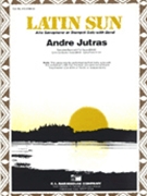 Latin Sun by Jutras Andre for Instrument Solo w/ Band