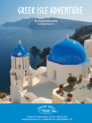 Greek Isle Adventure by Bobrowitz David for Concert Band