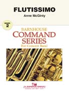 Flutissimo by McGinty Anne for Flute Section w/ Band