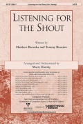 Listening for the Shout by Browder Matthew and B - Hamby Marty - for SATB and Piano