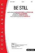 Be Still by Keveren and Siler - Keveren Phillip - for SATB and Piano