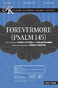 Forevermore (Psalm 145) by Cottrell Travis and K - Keveren Phillip - for SATB and Piano