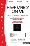 Have Mercy on Me by Stone Regi and Willar - Willard Mark - for SATB and Piano