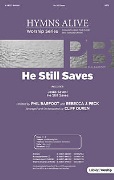 He Still Saves by Barfoot and Peck - Duren Cliff - for SATB and Piano