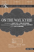 On the Way Kyrie by Cox and Keveren - Keveren Phillip - for SATB and Piano