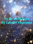 To Be Vivid Stars by Yagisawa Satoshi for Concert Band