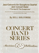 Jazz Concerto For Sax 4tet & Concert Bnd by Holcombe Bill for Saxophone Quartet w/ Band