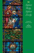 Infant Holy Infant Lowly by Polish Carol - Eldridge Renae - for SSA and Piano