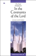 My Soul Delighteth In the Covenants of the Lord by Perry Janice Kapp for SA and Piano