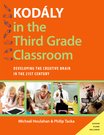 Kodaly in the Third Grade Classroom by Houlahan and Tacka for Paperback