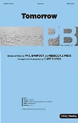 Tomorrow by Barfoot and Peck - Duren Cliff - for SATB and Piano