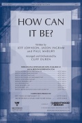 How Can It Be by Ingram Johnson and Mabry - Duren Cliff - for SATB and Piano