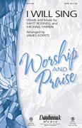 I Will Sing by Boswell and Farren - Koerts James - for ScoreParts
