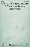 Until We Sing Again A Musician's Blessing by Martin Joseph M for Horn/ String