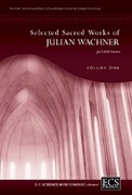 Selected Sacred Works of Julian Wachner - Volume 1 by Wachner Julian for SATB and Piano