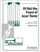 All Hail the Power of Jesus' Name by Greer Bryan for 6 Brass