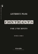 Contrasts for Five Trumpets by Plog Anthony for Trumpet Quintet